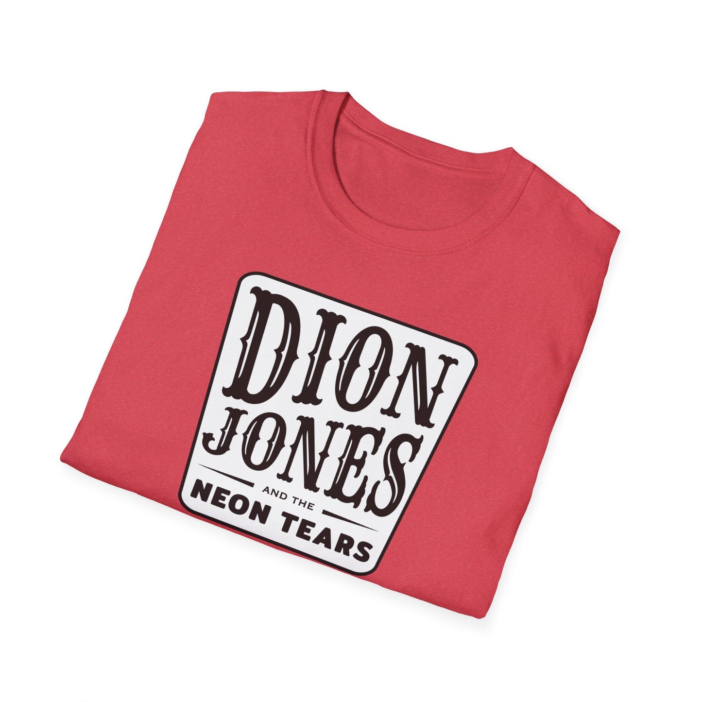 Dion Jones & The Neon Tears T-Shirt