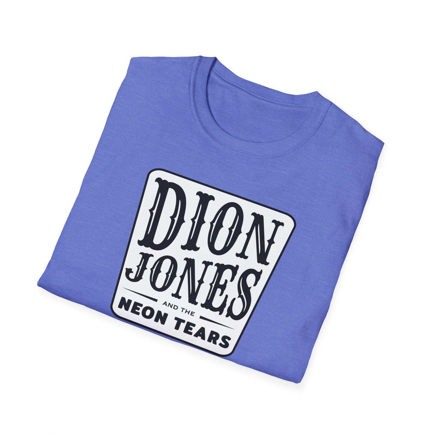 Dion Jones & The Neon Tears T-Shirt